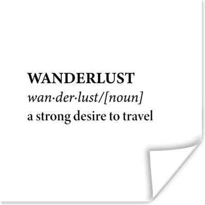 Poster Spreuken - Quotes - A strong desire to travel - Wanderlust - Reis - 100x100 cm XXL