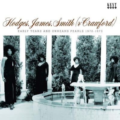 Early Years And Unheard Pearls 1970-1973 - Hodges, James, Smith (& Crawford