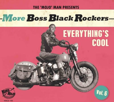 Various Artists - More Boss Black Rockers Vol. 6: Everything's Cool (CD)
