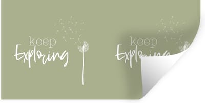 Muurstickers - Sticker Folie - Spreuken - Quotes - Keep exploring - Bloemen - 40x20 cm - Plakfolie - Muurstickers Kinderkamer - Zelfklevend Behang - Zelfklevend behangpapier - Stickerfolie