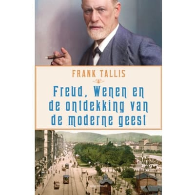Freud, Wenen En De Ontdekking Van De Moderne Geest - Frank Tallis