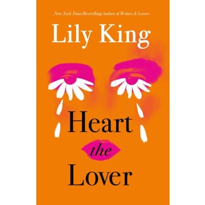 Heart The Lover - Lily King