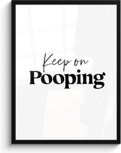 Poster in lijst - Fotolijst 60x80 cm - Posters - Spreuken - Keep on pooping - Wit - Quotes - Posterlijst zwart - Wanddecoratie badkamer - Muurdecoratie WC - Decoratieve accessoires - Toilet muur decoratie
