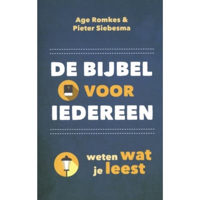 De Bijbel Voor Iedereen - Age Romkes