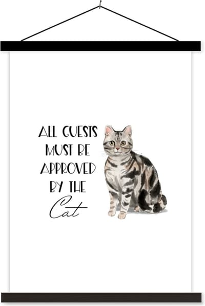 Posterhanger incl. Poster 60x80 cm - Schoolplaat - Poes - Quotes - Spreuken - All guests must be approved by the cat - Textielposter - Zwarte latten