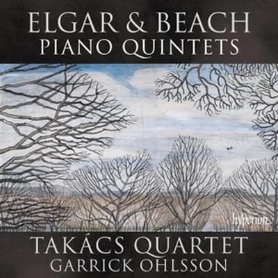 Elgar & Beach Piano Quintets - Takacs Quartet & Garrick Ohlsson