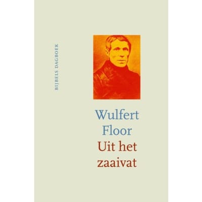 Uit Het Zaaivat - Wulfert Floor