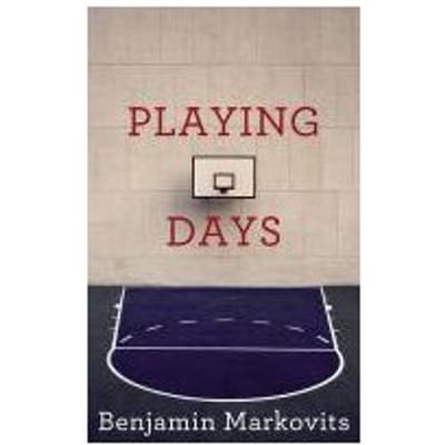 Playing Days - Benjamin Markovits