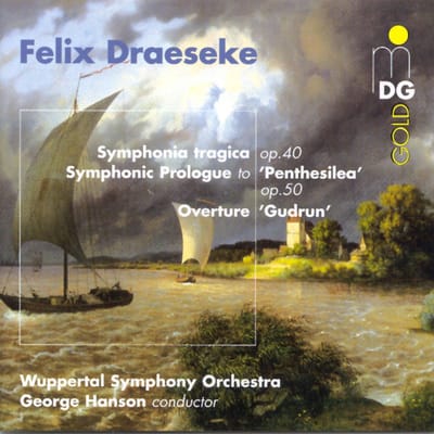 Wuppertal Symphony Orchestra, George Hanson - Draeseke: Symphonia Tragica | Symphonic Prologue | Overture (CD)