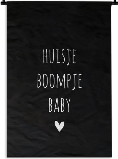 Wandkleed - Wanddoek - Quotes - Huisje boompje baby - Spreuken - 120x180 cm - Wandtapijt