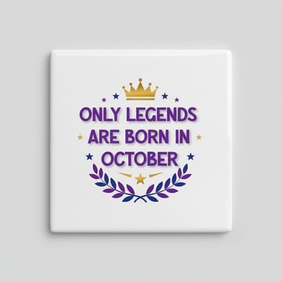 Oktober Verjaardag Quote Keramische Tegel – “Only Legends Are Born in October” Cadeau Wanddecoratie – 15 × 15 cm