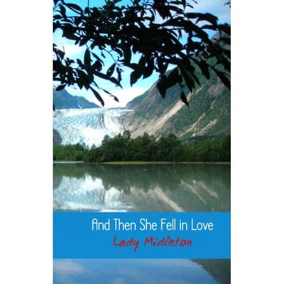 And Then She Fell In Love - Lady Midleton