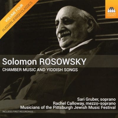 Sari Gruber, Rachel Calloway & Musicians of The Pittsburgh Jewish Music Festival - Rosowsky: Chamber Music And Yiddish Songs (CD)