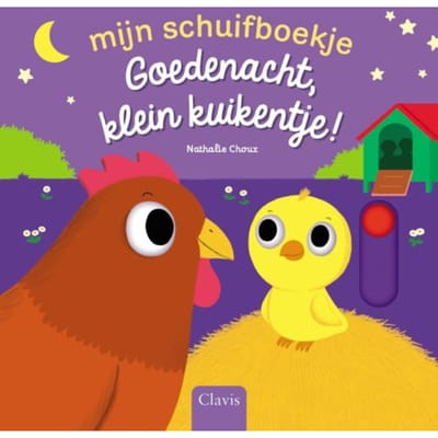 Goedenacht, Klein Kuikentje! - Mijn Schuifboekje - Nathalie Choux