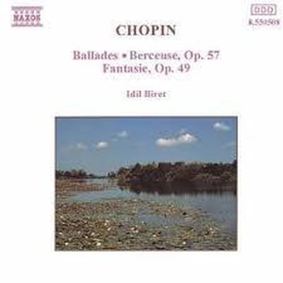 Chopin - Ballades . Berceuse, Op. 57 - Fantasie, Op. 49