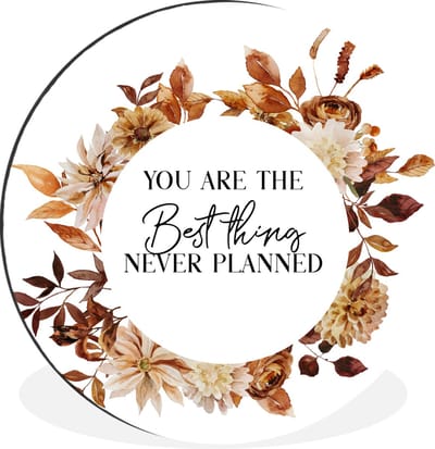 WallCircle - Wandcirkel - Muurcirkel - You are the best thing never planned - Spreuken - Quotes - Stel - Aluminium - Dibond - 30x30 cm - Binnen en Buiten