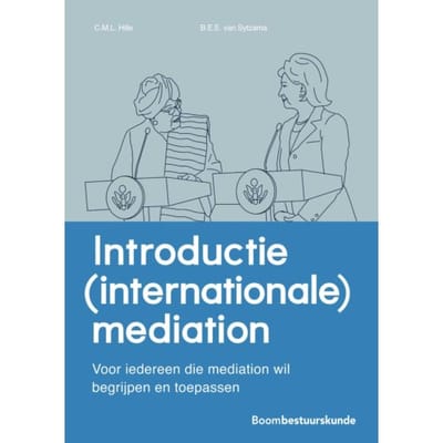 Introductie (Internationale) Mediation - Studieboeken Bestuur En Beleid - Charlotte Hille