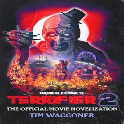 Terrifier 2 door Tim Waggoner Paperback Boek 9781835413210