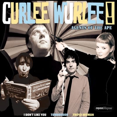 Curlee Wurlee - Agents Of The Ape (7" Single) (Limited Edition)