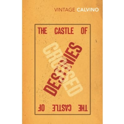 The Castle Of Crossed Destinies - Italo Calvino