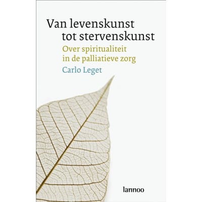 Van Levenskunst Tot Stervenskunst - Carlo Leget