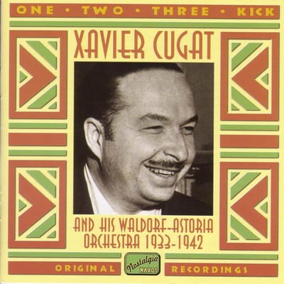 Xavier Cugat & Waldorf-Astoria Orchestra - One Two Three Kick (CD)