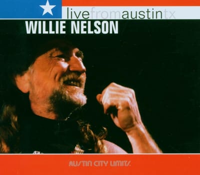 Live From Austin, Tx - Willie Nelson