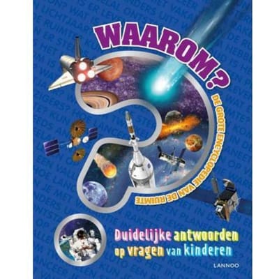 Waarom? De grote encyclopedie van de ruimte Educatieve boeken (spelletjes en raadsels)