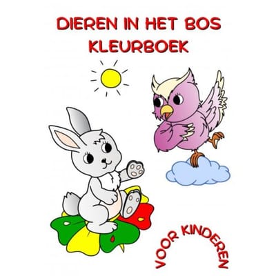 Dieren In Het Bos Kleurboek Voor Kinderen - Maryan Ben