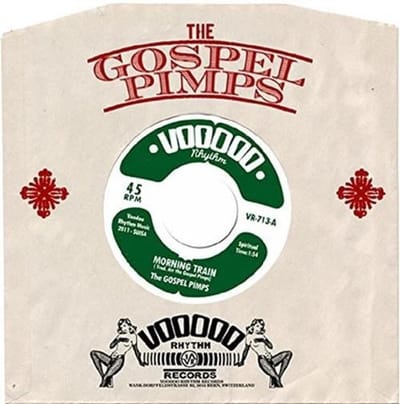 The Gospel Pimps - Morning Train/When The Pimps (7" Single)