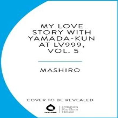 Mijn liefdesverhaal met Yamadakun op Lv999 Deel. 5 door Mashiro Paperback Boek 9781911720041