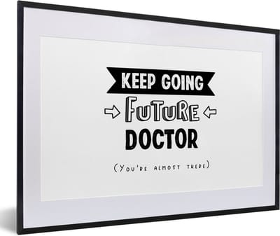 Fotolijst incl. Poster - Dokter - Studenten - Doctor - Studeer - Spreuken - 60x40 cm - Posterlijst