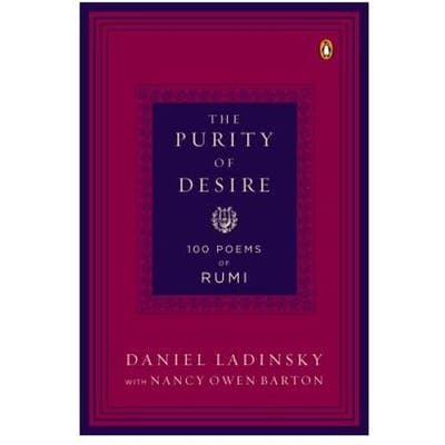 The Purity Of Desire - Daniel Ladinsky