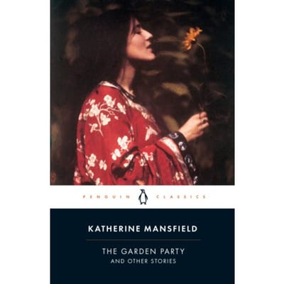 The Garden Party And Other Stories - Katherine Mansfield