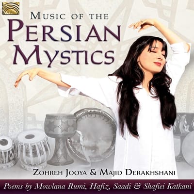 Zohreh Jooya & Majid Derakhshani - Music Of The Persian Mystics (CD)