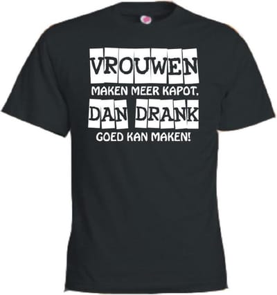 Mijncadeautje T-shirt - Vrouwen maken meer kapot dan drank.... - - unisex - Zwart (maat 3XL)