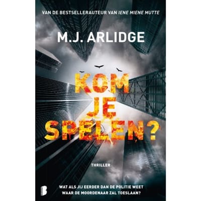Kom Je Spelen? - M.J. Arlidge