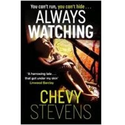 Always Watching - Chevy Stevens