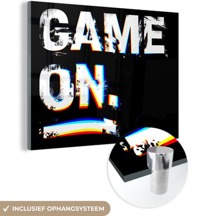 MuchoWow® Glasschilderij 160x120 cm - Schilderij acrylglas - Gaming - Game - Spreuken - Quotes - Game on - Foto op glas - Schilderijen