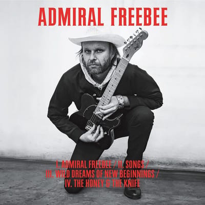 Admiral Freebee - I. Admiral Freebee / II. Songs / III. Wild Dreams Of New Beginnings / IV. The Honey & The Knife (4 LP) (Limited Edition)