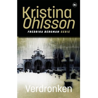 Verdronken - Fredrika Bergman - Kristina Ohlsson