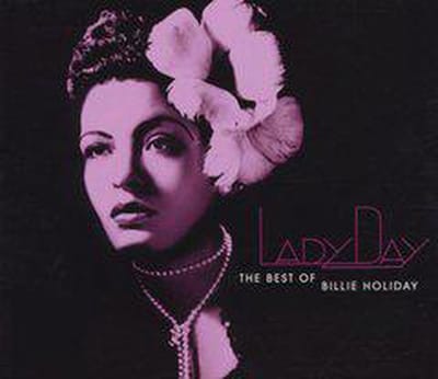Lady Day: The Best Of Billie Holiday