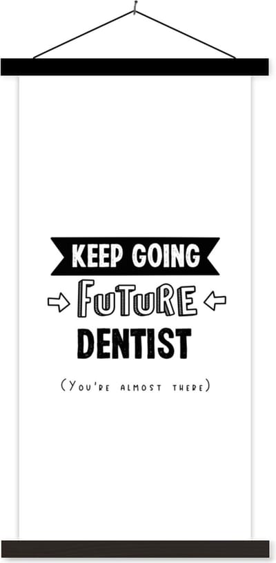 Posterhanger incl. Poster 40x80 cm - Schoolplaat - Tandarts - Onderwijs - Zwart wit - Quotes - Textielposter - Zwarte latten