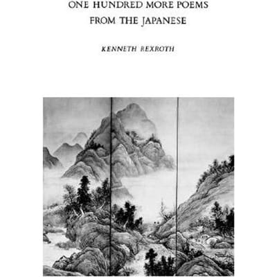 One Hundred More Poems From The Chinese