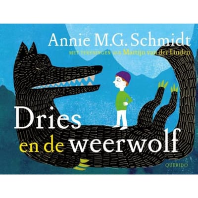 Dries En De Weerwolf - Annie M.G. Schmidt