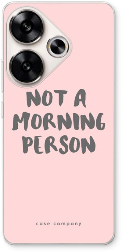 Case Company® - Hoesje geschikt voor Xiaomi Poco F6 hoesje - Morning person - Soft Cover Telefoonhoesje - Bescherming aan alle Kanten en Schermrand