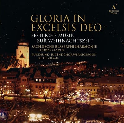 Sächsische Bläserphilharmonie, Thomas Clamor, Rundfunk-Jugendchor Wernigerode, Ruth Ziesak - Gloria In Excelsis Deo: Festliche Musik Zur Weihnachtszeit (CD)
