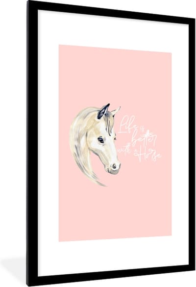 Fotolijst incl. Poster - Life is better with a horse - Quotes - Paarden - Spreuken - 60x90 cm - Posterlijst