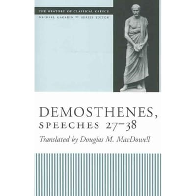 Demosthenes, Speeches 27-38 - Douglas M. MacDowell