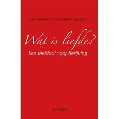 Wat Is Liefde? - Gert Jan Kloens